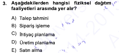 Lojistik İlkeleri 2014-2015 Ara Sınav - 3. soru