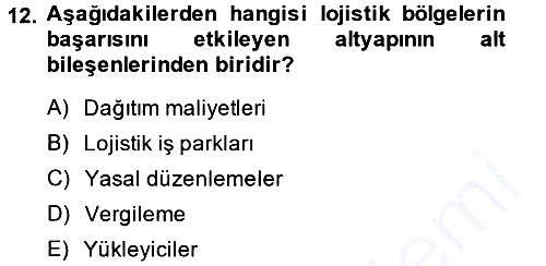 Lojistik İlkeleri 2014-2015 Ara Sınav - 12. soru
