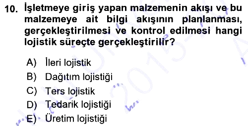 Lojistik İlkeleri 2015-2016 Ara Sınav - 10. soru