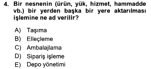 Lojistik İlkeleri 2016-2017 Ara Sınav - 4. soru