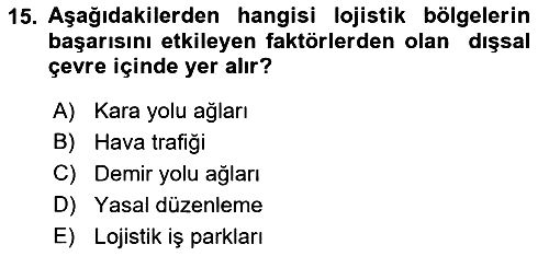 Lojistik İlkeleri 2019-2020 Ara Sınav - 15. soru