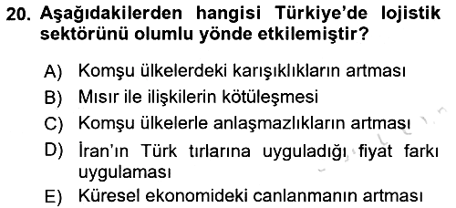 Lojistik İlkeleri 2019-2020 Ara Sınav - 20. soru