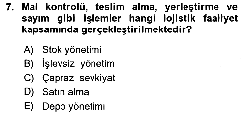 Lojistik İlkeleri 2021-2022 Ara Sınav - 7. soru