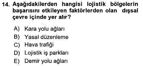 Lojistik İlkeleri 2021-2022 Ara Sınav - 14. soru