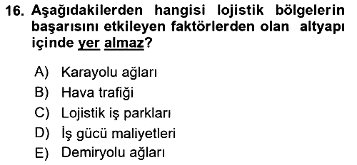 Lojistik İlkeleri 2021-2022 Ara Sınav - 16. soru