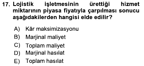 Lojistik İlkeleri 2021-2022 Ara Sınav - 17. soru