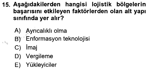 Lojistik İlkeleri 2022-2023 Ara Sınav - 15. soru