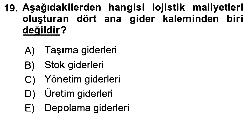 Lojistik İlkeleri 2025-2026 Ara Sınav - 19. soru