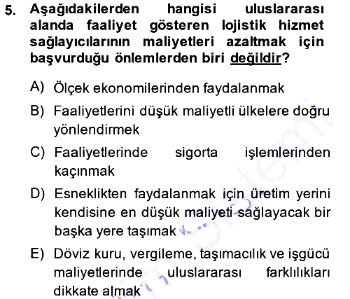 Lojistik İlkeleri 2013-2014 Dönem Sonu Sınavı - 5. soru