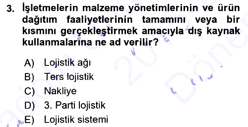 Lojistik İlkeleri 2015-2016 Dönem Sonu Sınavı - 3. soru
