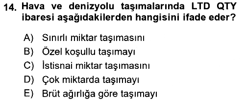 Lojistik İlkeleri 2016-2017 Dönem Sonu Sınavı - 14. soru