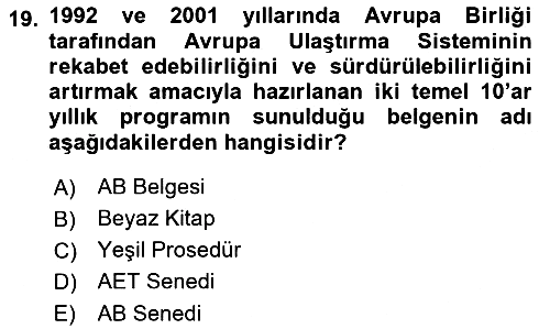 Lojistik İlkeleri 2019-2020 Dönem Sonu Sınavı - 19. soru