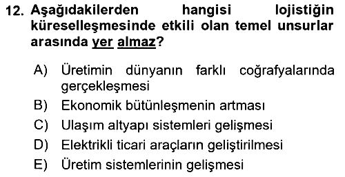Lojistik İlkeleri 2023-2024 Dönem Sonu Sınavı - 12. soru