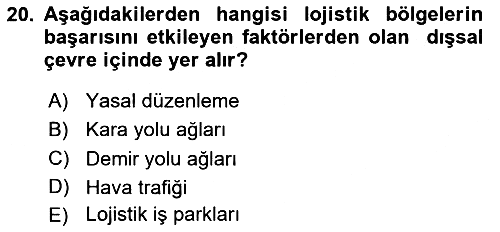 Lojistik İlkeleri 2020-2021 Yaz Okulu Sınavı - 20. soru