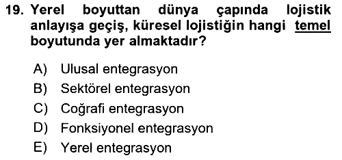 Lojistik İlkeleri 2024-2025 Yaz Okulu Sınavı - 19. soru