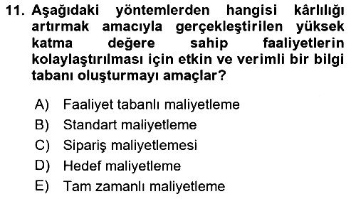 Lojistik Maliyetleri ve Raporlama 1 2020-2021 Yaz Okulu Sınavı - 11. soru