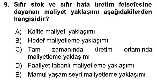 Lojistik Maliyetleri ve Raporlama 1 2024-2025 Yaz Okulu Sınavı - 9. soru