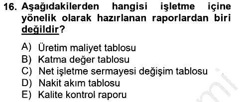 Lojistik Maliyetleri ve Raporlama 2 2012-2013 Ara Sınav - 16. soru