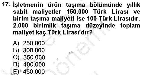 Lojistik Maliyetleri ve Raporlama 2 2014-2015 Dönem Sonu Sınavı - 17. soru