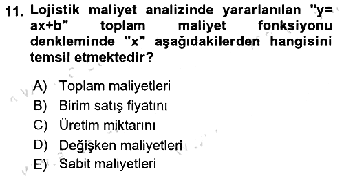 Lojistik Maliyetleri ve Raporlama 2 2023-2024 Dönem Sonu Sınavı - 11. soru