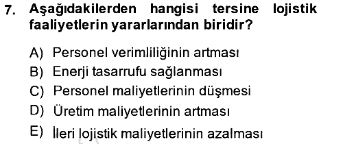 Lojistik Maliyetleri ve Raporlama 2 2014-2015 Tek Ders Sınavı - 7. soru