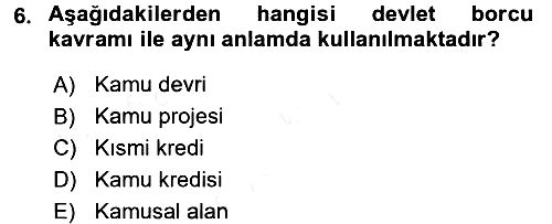 Devlet Borçları 2017-2018 3 Ders Sınavı - 6. soru
