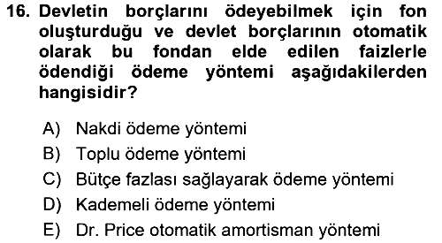 Devlet Borçları 2017-2018 3 Ders Sınavı - 16. soru