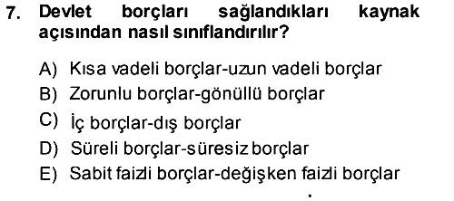 Devlet Borçları 2013-2014 Ara Sınav - 7. soru