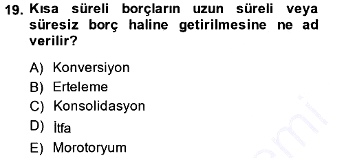 Devlet Borçları 2013-2014 Dönem Sonu Sınavı - 19. soru