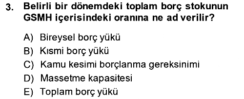 Devlet Borçları 2014-2015 Dönem Sonu Sınavı - 3. soru