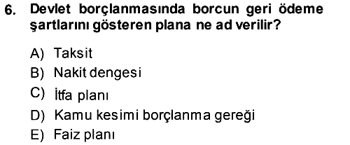 Devlet Borçları 2014-2015 Tek Ders Sınavı - 6. soru