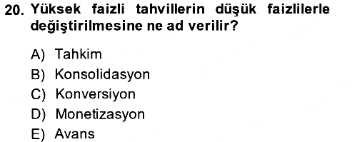 Devlet Borçları 2014-2015 Tek Ders Sınavı - 20. soru