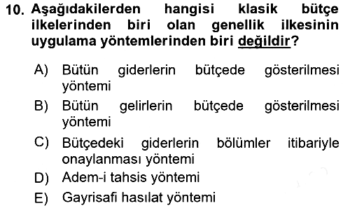 Devlet Bütçesi 2018-2019 Ara Sınav - 10. soru