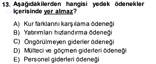 Devlet Bütçesi 2013-2014 Dönem Sonu Sınavı - 13. soru