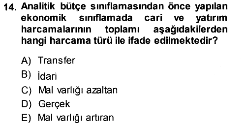 Devlet Bütçesi 2013-2014 Dönem Sonu Sınavı - 14. soru