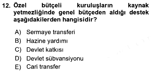 Devlet Bütçesi 2018-2019 Dönem Sonu Sınavı - 12. soru