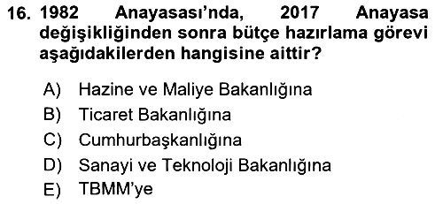 Devlet Bütçesi 2018-2019 Dönem Sonu Sınavı - 16. soru