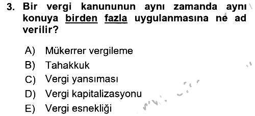 Genel Vergi Hukuku 2016-2017 3 Ders Sınavı - 3. soru
