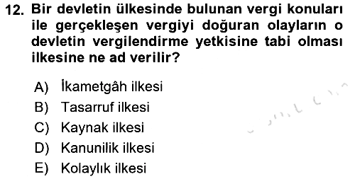 Genel Vergi Hukuku 2016-2017 Ara Sınav - 12. soru