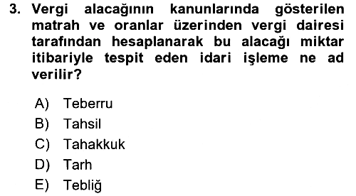 Genel Vergi Hukuku 2017-2018 Ara Sınav - 3. soru