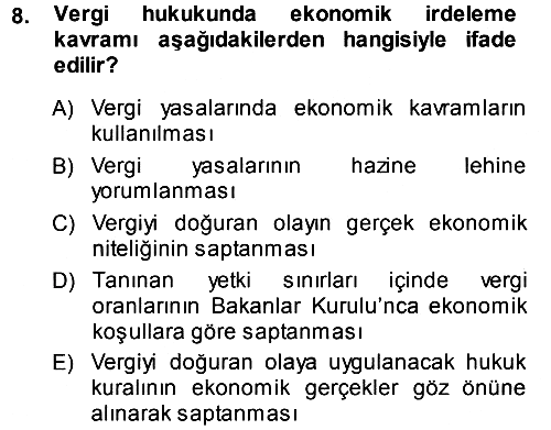 Genel Vergi Hukuku 2013-2014 Dönem Sonu Sınavı - 8. soru