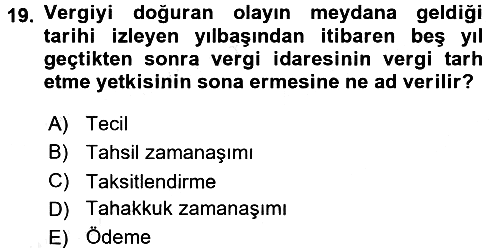 Genel Vergi Hukuku 2016-2017 Dönem Sonu Sınavı - 19. soru