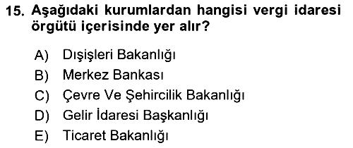 Genel Vergi Hukuku 2018-2019 Dönem Sonu Sınavı - 15. soru