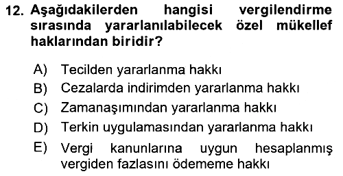 Genel Vergi Hukuku 2021-2022 Dönem Sonu Sınavı - 12. soru