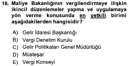 Genel Vergi Hukuku 2015-2016 Tek Ders Sınavı - 16. soru