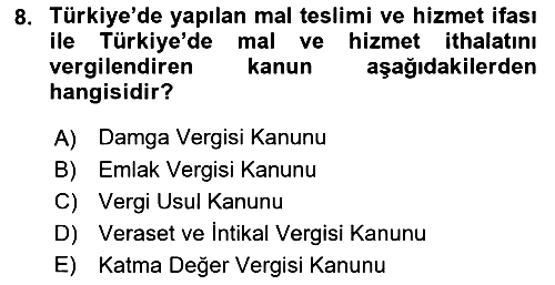 Genel Vergi Hukuku 2021-2022 Yaz Okulu Sınavı - 8. soru