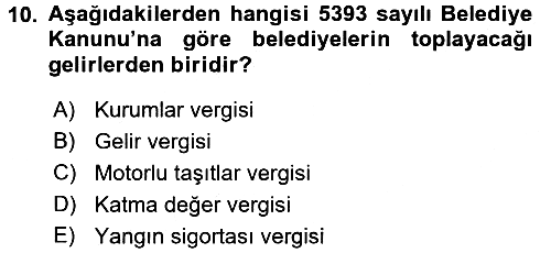 Mahalli İdareler Maliyesi 2017-2018 3 Ders Sınavı - 10. soru