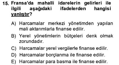 Mahalli İdareler Maliyesi 2013-2014 Ara Sınav - 15. soru