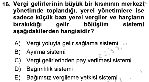 Mahalli İdareler Maliyesi 2016-2017 Ara Sınav - 16. soru