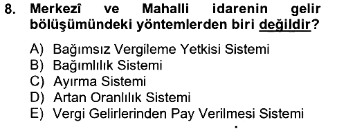 Mahalli İdareler Maliyesi 2012-2013 Dönem Sonu Sınavı - 8. soru